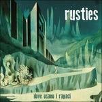 Dove osano i rapaci - CD Audio di Rusties