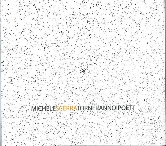 Torneranno i poeti - CD Audio di Michele Scerra