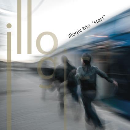 Start - CD Audio di Illogic Trio