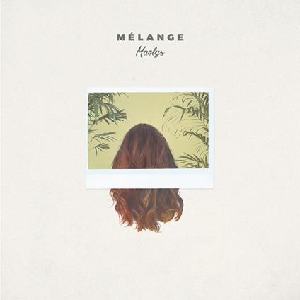 Melange - CD Audio di Maëlys