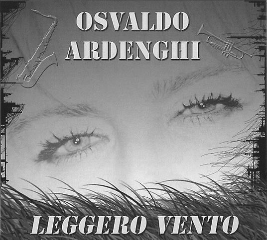 Leggero vento - CD Audio di Osvaldo Ardenghi