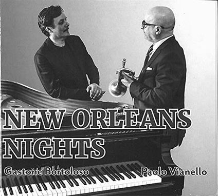 New Orleans Nights - CD Audio di Paolo Vianello,Gastone Bortoloso