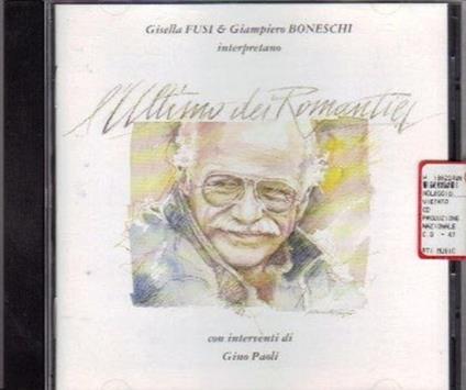 L'Ultimo Dei Romantici - CD Audio di Giampiero Boneschi