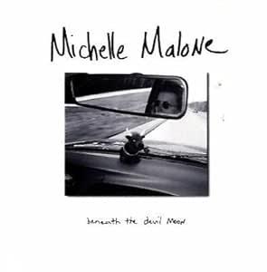 Beneath The Devil Moon - CD Audio di Michelle Malone