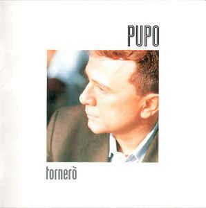 Tornerò - CD Audio di Pupo