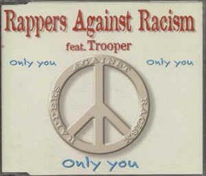 Rappers Against Racism Feat. Trooper Da Don: Only You - CD Audio