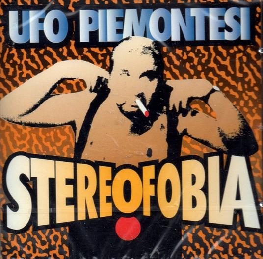 Stereofobia - CD Audio di UFO Piemontesi