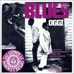 Blues oggi - CD Audio