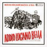 Addio Lugano bella - CD Audio