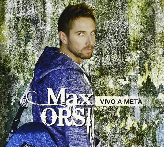 Vivo a metà - CD Audio di Max Orsi
