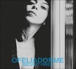 Secret Fires - Vinile LP di Ofeliadorme