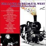 Fra la via Aurelia e il West. Dedicato a Francesco Guccini - CD Audio