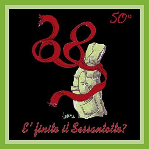 È finito il sessantotto? 50° (Digipack) - CD Audio