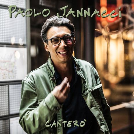 Canterò - CD Audio di Paolo Jannacci