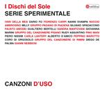 Serie sperimentale. Canzoni d'uso (I Dischi del Sole) (Esclusiva Feltrinelli e IBS.it)