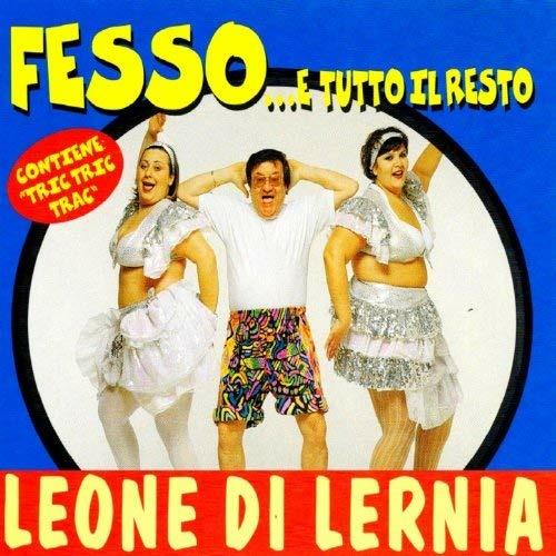 Fesso… e tutto il resto - CD Audio di Leone Di Lernia