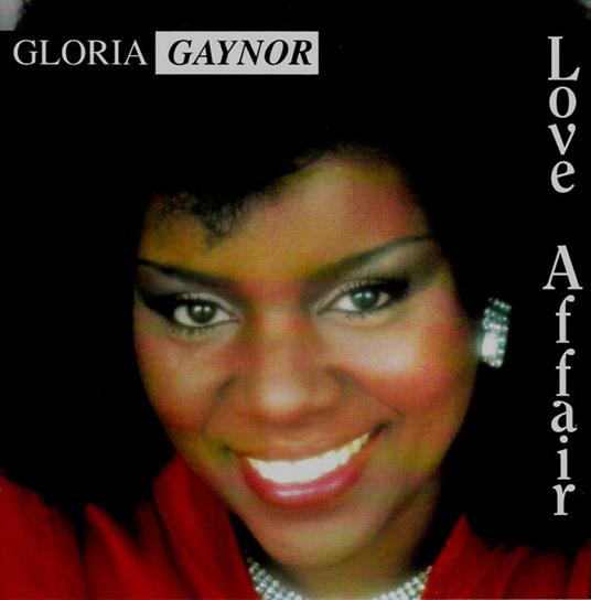 Love Affair - CD Audio di Gloria Gaynor