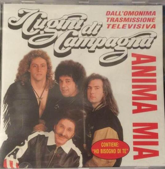 Anima Mia - CD Audio di Cugini di Campagna