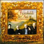 Frescobaldi per noi - CD Audio di Gianni Coscia
