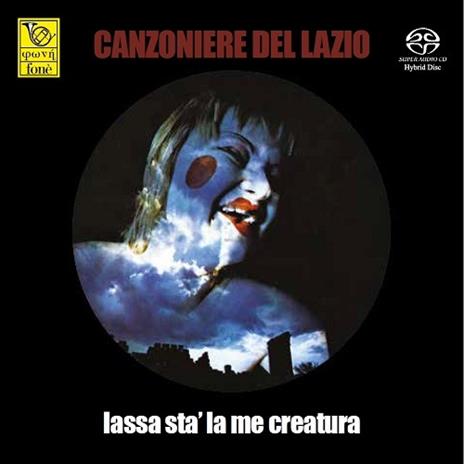 Lassa sta' la me creatura - SuperAudio CD ibrido di Canzoniere del Lazio