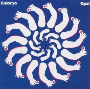 Opal - CD Audio di Embryo