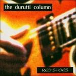 Red Shoes - CD Audio di Durutti Column