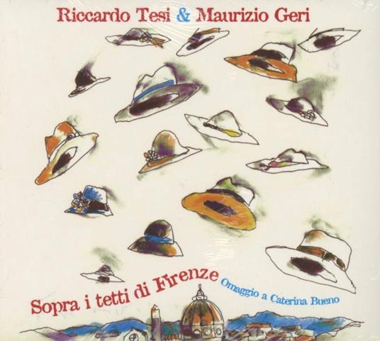 Sopra i tetti di Firenze - CD Audio di Riccardo Tesi,Maurizio Geri