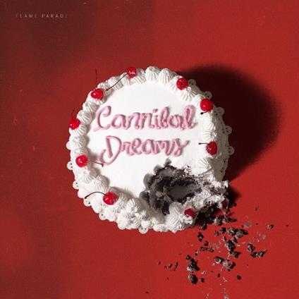 Cannibal Dreams - CD Audio di Flame Parade