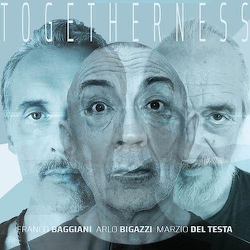 Togetherness - CD Audio di Arlo Bigazzi,Marzio Del Testa,Franco Baggiani