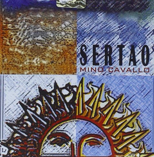 Sertao - CD Audio di Mino Cavallo