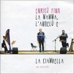 La Mamma, L'Angelo E Laciambella - CD Audio di Enrico Fink