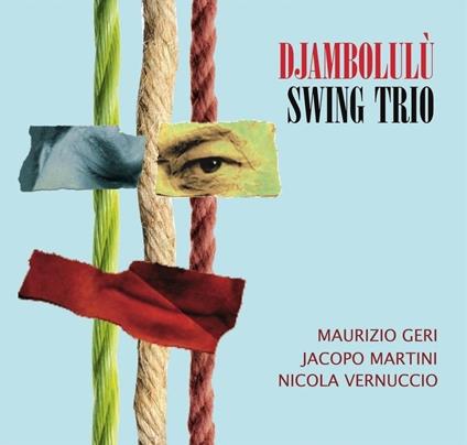 Djambolulu - CD Audio di Djambolulu Swing Trio