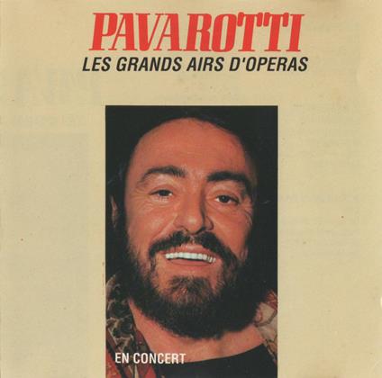 Luciano Pavarotti. Les Grands Airs D'operas - CD Audio