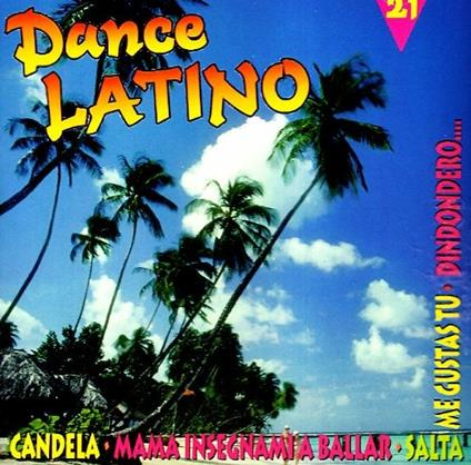 Dance Latino 21 - CD Audio