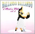 Ballando Ballando. Rock & Roll vol.2