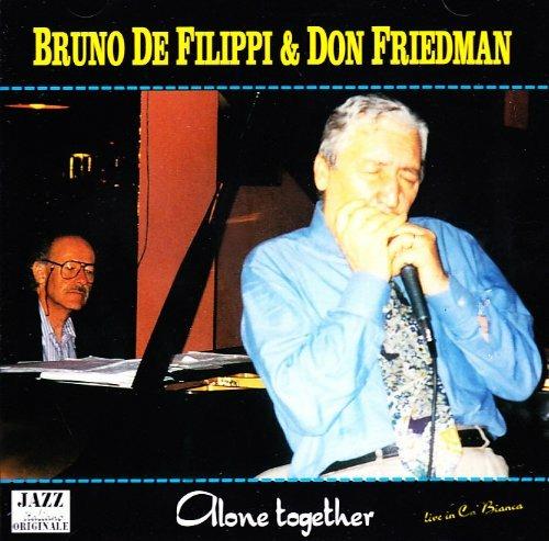 Alone Together - CD Audio di Bruno De Filippi,Don Friedman