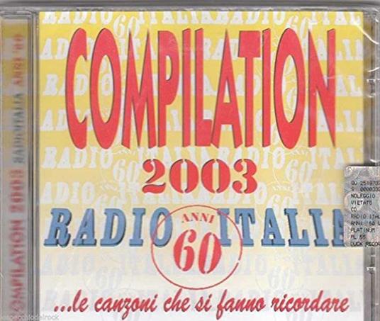 Compilation 2003 Radioitalia Anni 60 - CD Audio