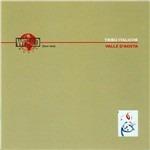 Tribù Italiche. Valle d'Aosta - CD Audio