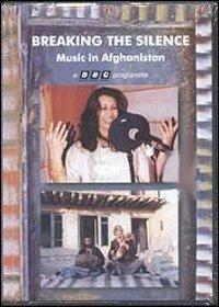 Breaking the Silence. Music in Afghanistan (DVD) - DVD