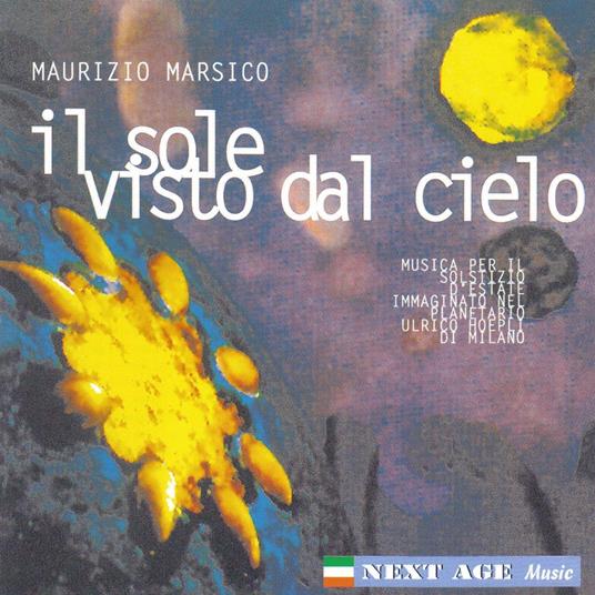 Il Sole Visto Dal Cielo - CD Audio di Maurizio Marsico