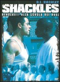 Shackles. Benvenuti alla scuola dei duri di Charles Winkler - DVD