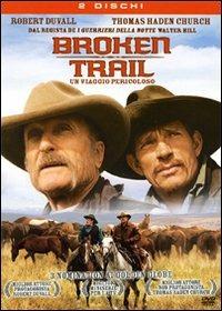Broken Trail. Un viaggio pericoloso (2 DVD) di Walter Hill - DVD
