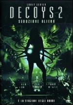 Decoys 2: seduzione aliena (DVD)