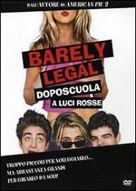 Barely Legal. Doposcuola a luci rosse (DVD)