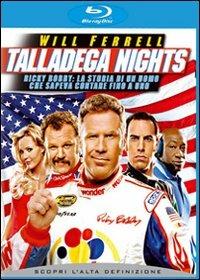 Talladega Nights. Ricky Bobby: la storia di un uomo che sapeva contare... di Adam McKay - Blu-ray