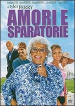 Amori e sparatorie