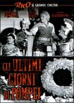 Gli ultimi giorni di Pompei (DVD)
