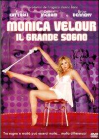 Monica Velour. Il grande sogno di Keith Bearden - DVD