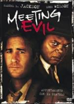 Meeting Evil