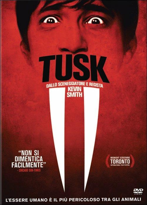 Tusk di Kevin Smith - DVD